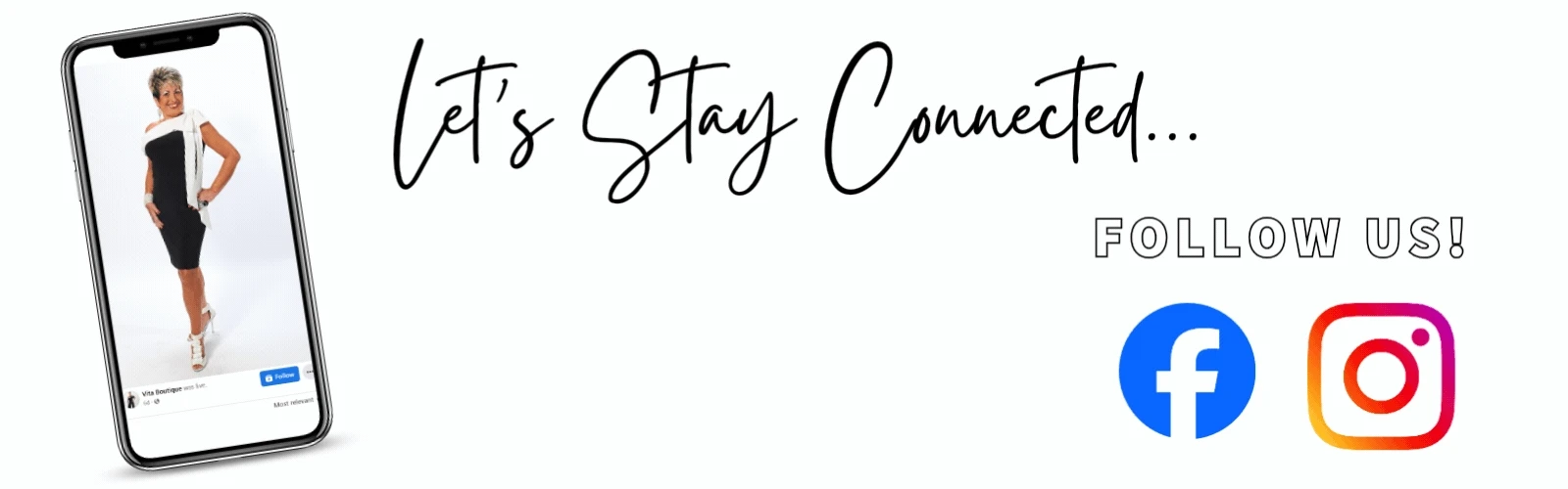 Lets stay connected. Follow us on Facebook and Instagram!