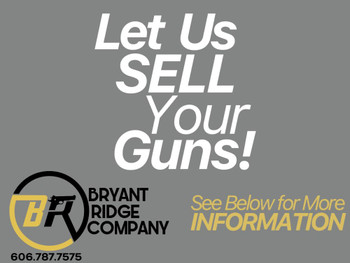 Need to sell your firearms?  Let Bryant Ridge Company do the work! Need to sell your firearms?  Let Bryant Ridge Company do the work!