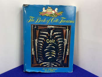 The Book of Colt Firearms *VINTAGE COLLECTABLE COLT BOOK*