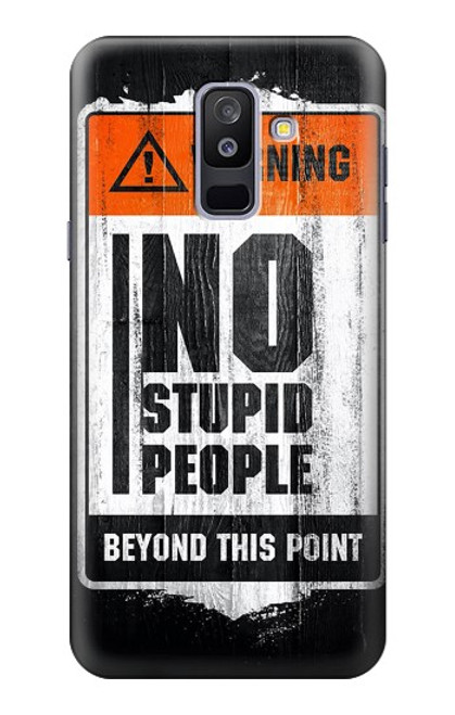 S3704 愚かな人はいない No Stupid People Samsung Galaxy A6+ (2018), J8 Plus 2018, A6 Plus 2018  バックケース、フリップケース・カバー
