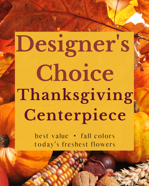 Designer's Choice - Thanksgiving Centerpiece