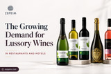 The Growing Demand for Lussory Wines in Restaurants and Hotels
