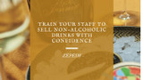 Train Your Staff to Sell Non-Alcoholic Drinks With Confidence