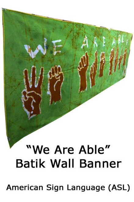 ASL We Are Able Batik Banner