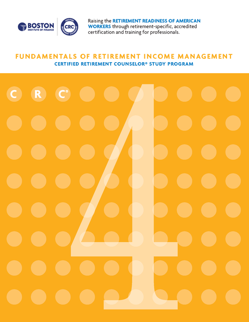 CRC 4 Fundamentals of Retirement Income Management