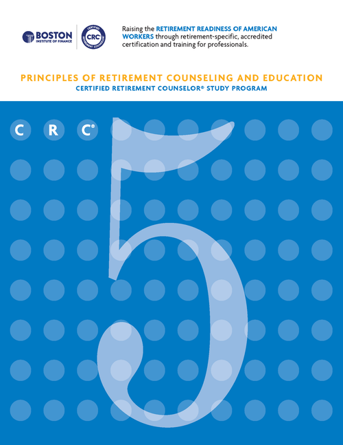 CRC 5 Principles of Retirement Counseling and Education CE