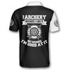 Personalized Polo Shirts I Play Archery Because I Like It - Custom Name