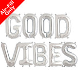 GOOD VIBES - 16 inch Silver Foil Letter Balloon Pack (1)