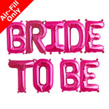 BRIDE TO BE - 16 inch Magenta Foil Letter Balloon Pack (1)