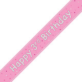 A 9ft pink banner with a silver happy 3rd birthday message, manufactured by Unique.