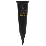 A black grave vase with a spike, with the phrase 'In Loving Memory of a dear Mum' in gold, manufactured by Kaleidoscope.