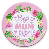 Best Mum Ever Pink Floral Badge (1)