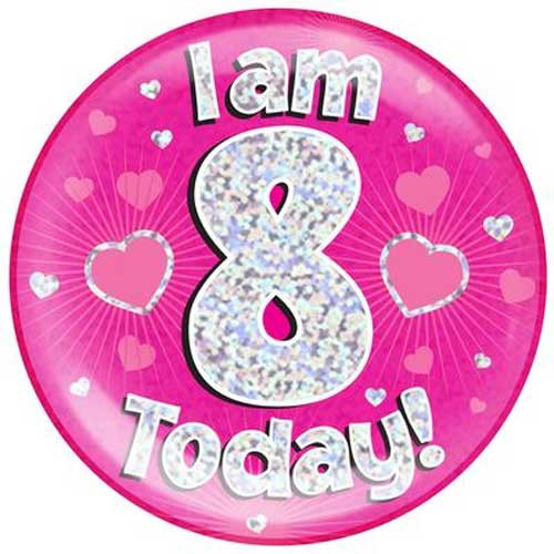 Giant 'I Am 8 Today!' Pink Holographic Party Badge (1)