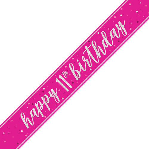 A 9ft bright pink banner with silver message reading happy 11th birthday, manufactured by Unique.