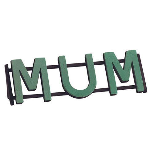 A MUM Floral Foam Display, featuring foam letters that spell out MUM!