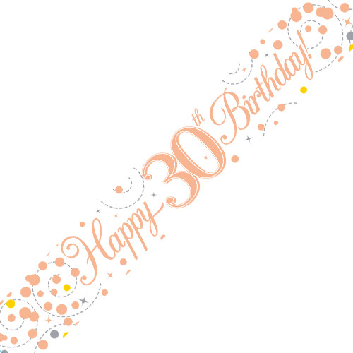 30th Birthday White & Rose Gold Fizz Banner - 2.7m (1)