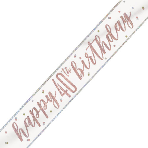 40th Birthday Glitz Rose Gold Foil Banner - 9ft. (1)