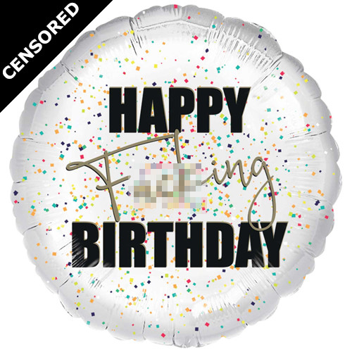 18 inch Happy F***ing Birthday Foil Balloon (1)