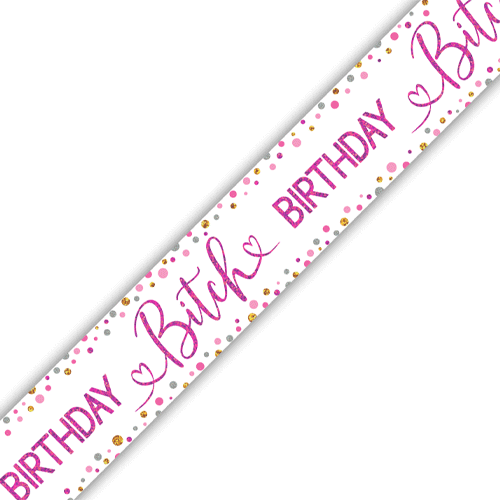 Happy Birthday B**** Holographic Banner - 2.7m (1)