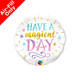 9 inch Have a Magical Day Foil Balloon (1) - UNPACKAGED