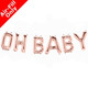 OH BABY - 16 inch Rose Gold Foil Letter Balloon Kit (1)