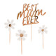 Best Mum Ever Daisy Cake Toppers (4)