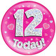 Giant '12 Today!' Pink Holographic Party Badge (1)