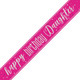 Bright pink birthday banner with silver foil writing reading "Happy Birthday Daughter", manufactured by Unique.