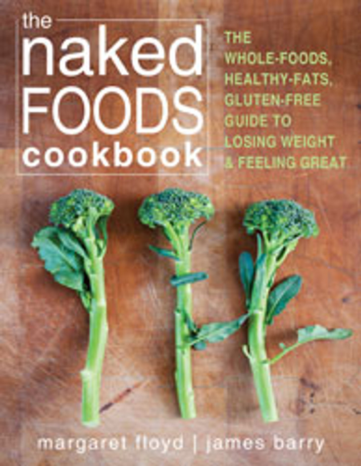 New! Gluten free recipes: The Naked Foods Cookbook