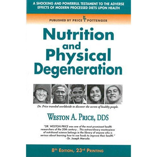 Nutrition & Physical Degeneration