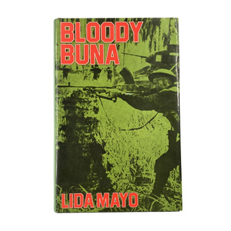 Bloody Buna: The Campaign that Halted the Japanese Invasion of Australia