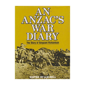 An Anzac's War Diary: The Story of Sergeant Richardson