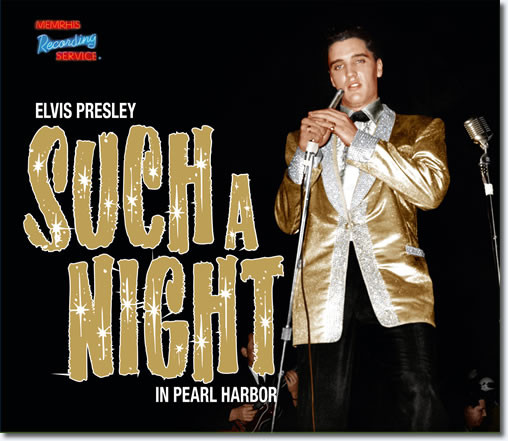 Elvis Presley Such A Night in Pearl Harbor From MRS | Deluxe CD