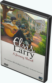 Elvis and Larry A Journey Shared DVD