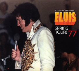 Elvis : Spring Tours '77 [Stereo] : Elvis Presley FTD CD