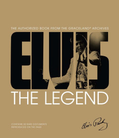 'Elvis: The Legend: The Authorized Book from the Graceland Archives' Book