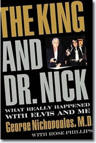 The King and Dr. Nick (Hardcover) Book by George Nichopoulos (Author)