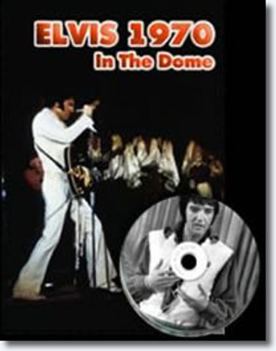 Elvis : 1970 In The Dome : JAT Hardcover Book