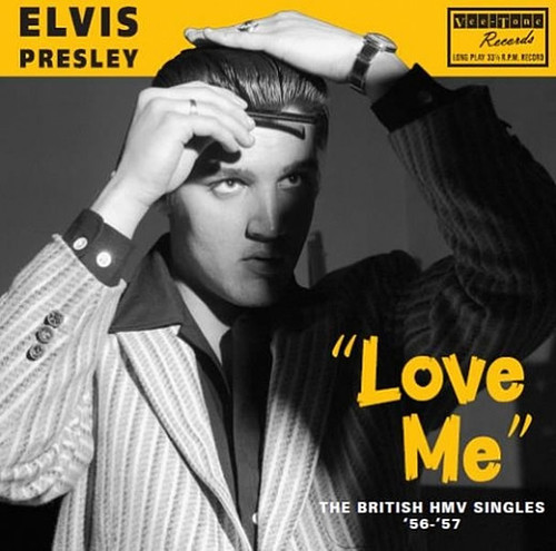 Elvis Presley : 'Love Me' The British HMV Singles '56 - '57' 12" Vinyl LP
