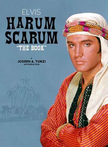 Elvis Harum Scarum: The Book