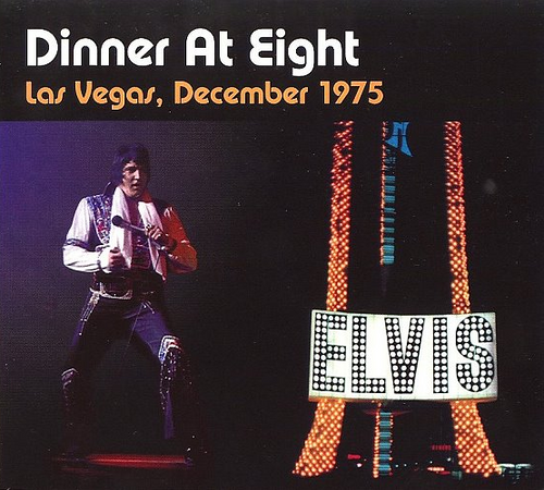 Dinner At Eight : 1975 : Elvis Presley FTD CD