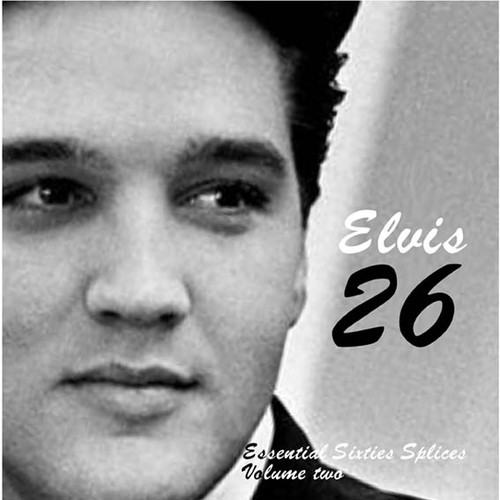 Elvis 26 - Essential Sixties Splices Volume 2 CD