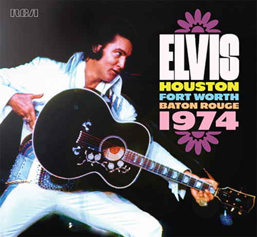 Elvis: Houston-Fort Worth-Baton Rouge 1974 3-CD Set from FTD