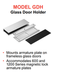 Alarm Controls GDH Glass Door Holder for 600 and 1200 Series Magnetic Locks