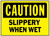 HY-KO 566 Caution Sign, Rectangular, SLIPPERY WHEN WET, Black Legend, Yellow Background, Polyethylene [SKU: ORG4395612]