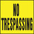 HY-KO YP-7 Novelty Lawn Sign, Square, NO TRESPASSING, Black Legend, Yellow Background, Plastic [SKU: ORG4431516]