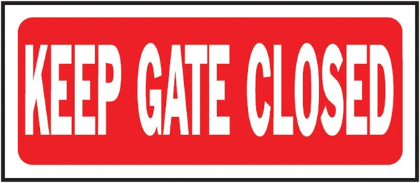 HY-KO 23008 Fence Sign, Rectangular, KEEP GATE CLOSED, White Legend, Red Background, Plastic [SKU: ORG9310459]