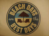 LSS Beach Days are the Besy Days Beach Sign