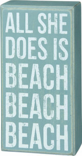"All She Does is Beach Beach Beach" Wood Box Sign