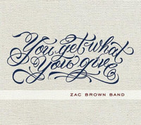 CD Zac Brown Band You Get What You Give